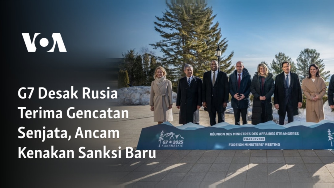 Negara G7 Desak Rusia Terima Gencatan Senjata di Ukraina dan Ancang-ancang Sanksi Baru